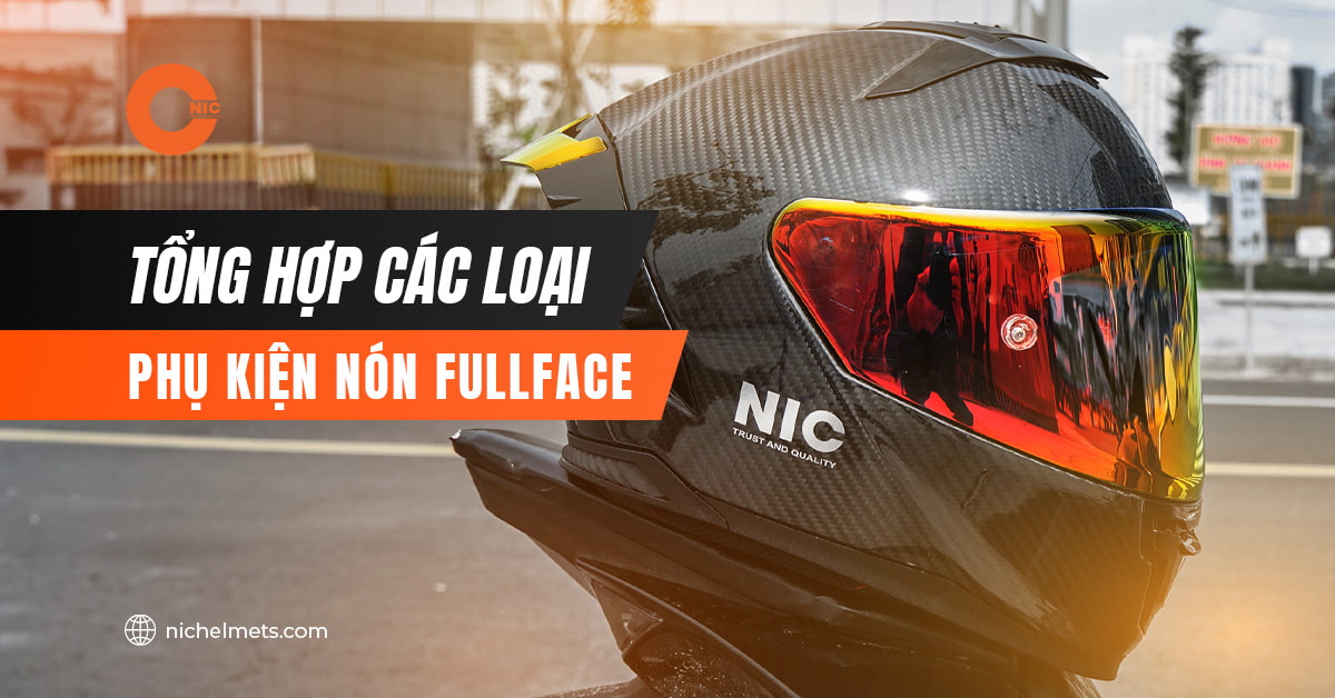 Tổng hợp phụ kiện gắn nón fullfac