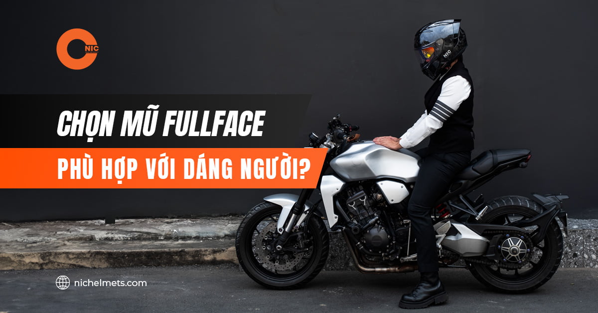 Hướng dẫn chọn mũ bảo hiểm fullface